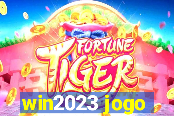 win2023 jogo